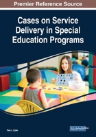 Cases on Service Delivery in Special Education Programs 152258661X Book Cover