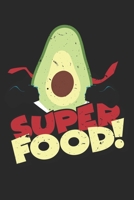 Avocado Superhero Superfood: Dot Grid Avocado Superhero Superfood / Journal Gift - Large ( 6 x 9 inches ) - 120 Pages Softcover 1677360380 Book Cover