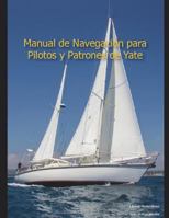 Manual de Pilotos y Patrones de Yate: Aprendiendo Navegaci�n Costera 1983051551 Book Cover