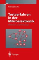 Testverfahren in Der Mikroelektronik: Methoden Und Werkzeuge 3642644562 Book Cover