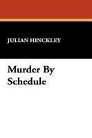 Murder by Schedule 1434453618 Book Cover