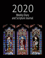 2020 Weekly Diary And Scripture Journal: Week-per-page Diary with Devotional Bible Prayer Page 1696867320 Book Cover