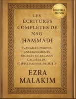 Les Écritures complètes de Nag Hammadi: Évangiles perdus, enseignements secrets et racines cachées du christianisme primitif (French Edition) B0FL7LCDGK Book Cover