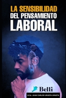 La Sensibilidad del Pensamiento Laboral 9584898167 Book Cover