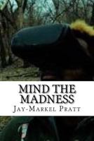 Mind The Madness: Resurrected Shattered Diamonds. 1545163103 Book Cover