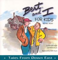 Bert and I for Kids of All Ages 089272580X Book Cover
