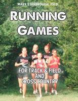Running Games for Track & Field and Cross Country 0989433838 Book Cover