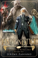 Final Notice: The Keepers of Warden's Rest - Episode 4 (The Keepers of Warden's Rest Miniseries) B0FM8N936G Book Cover