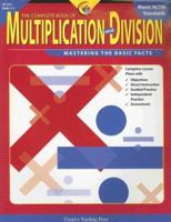 The Complete Book of Multiplication and Division, Gr. 2-3 1591980348 Book Cover