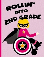 Rollin’ into 2nd Grade : Blonde Hair Girl in Wheelchair : Hand Writing Notebook 1687057117 Book Cover