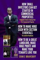 HOW SMALL INVESTORS CAN GET STARTED IN COMMERCIAL PROPERTIES A Beginner Guide to Buying Your First Commercial Property HOW TO MAKE HUGE CASH WITH SECTION 8 RENTALS The landlord Handbook 1983145610 Book Cover