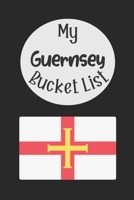 My Guernsey Bucket List: Novelty Bucket List Themed Notebook 1089696973 Book Cover