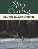 Spey Casting, 2nd Edition 0811701042 Book Cover