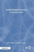 Animal-Assisted Learning: An Educator’s Guide 1041092792 Book Cover