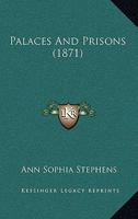 Palaces And Prisons 1167026756 Book Cover