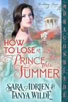 How to Lose a Prince This Summer 1967169683 Book Cover