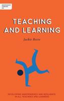 Independent Thinking on Teaching and Learning: Developing Independence and Resilience in All Teachers and Learners 1781353395 Book Cover