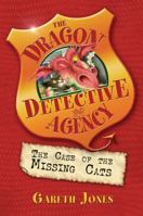 The Case of the Missing Cats (Dragon Detective Agency) 0747586411 Book Cover