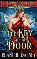 The Key in the Door: A Highlander Time Travel Romance 1099861349 Book Cover