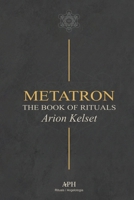 Metatron: The Book of Rituals 6597878159 Book Cover