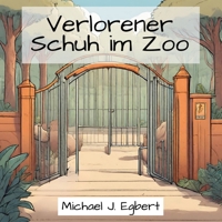 Verlorener Schuh im Zoo (German Edition) B0CR771YSM Book Cover