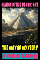 Aladdin The Black Cat: The Mayan Mystery B0DTFB2XX6 Book Cover
