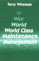 World Class Maintenance Management 0831130253 Book Cover
