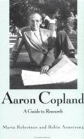 Aaron Copland: A Guide to Research (Composer Resource Manuals) 1138988154 Book Cover