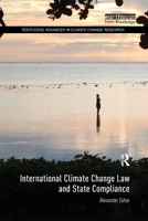 International Climate Change Law and State Compliance 1138212431 Book Cover