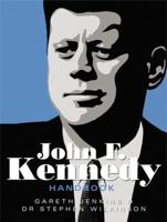 The John F. Kennedy Handbook 1840726768 Book Cover