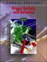 Annual Editions: Drugs, Society, and Behavior 06/07 (Annual Editions : Drugs, Society and Behavior) 0073515957 Book Cover