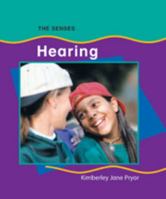 Hearing (Senses) (Senses 0791075540 Book Cover