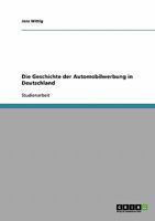 Die Geschichte der Automobilwerbung in Deutschland 3638909441 Book Cover