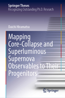 Mapping Core-Collapse and Superluminous Supernova Observables to Their Progenitors (Springer Theses) 3032382858 Book Cover