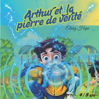 Arthur et la pierre de vérité (French Edition) B0F27TZ61Q Book Cover