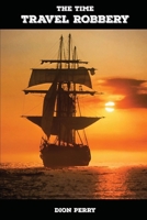 The time travel robbery 176417271X Book Cover