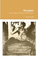 Escapes: New Zealand POWs in World War II 1716333962 Book Cover