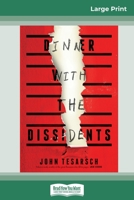 Dinner with the Dissidents 0369311841 Book Cover