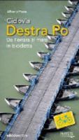 Ciclovia Destra Po. Da Ferrara al mare in bicicletta 8888829261 Book Cover