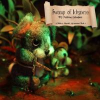 Swamp of Ickyness : A Bella and Harold Adventure 0998301310 Book Cover