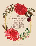 Iron Sharpens Iron; So A Man Sharpens His Friend’s Countenance - Proverbs 27:17: A Journal For Prayer, Study, And Gratitude 1790178940 Book Cover
