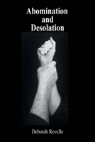 Abomination and Desolation 1480882674 Book Cover