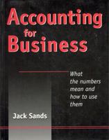 Accounting for Business: What Numbers Mean and How to Use Them 0968562108 Book Cover