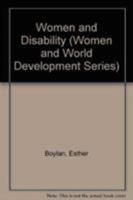 Women and Disability (Women and World Development Series) 0862329868 Book Cover
