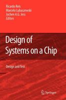 Design of Systems on a Chip: Design and Test 1441940898 Book Cover