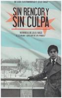 Sin Rencor y Sin Culpa Memorias de Juan Soliz 0998293008 Book Cover