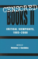 Censored Books II: Critical Viewpoints, 1985-2000 0810841479 Book Cover
