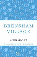 Brensham Village (The Brensham trilogy / John Moore) 1448204194 Book Cover