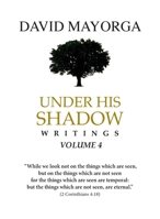 Under His Shadow Volume 4 1955433186 Book Cover