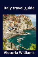 Italy travel guide B0BRDHSBDP Book Cover